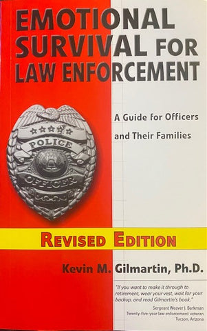 Emotional Survival for Law Enforcement by Dr. Gilmartin